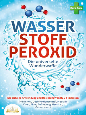 cover image of WASSERSTOFFPEROXID--Die universelle Wunderwaffe